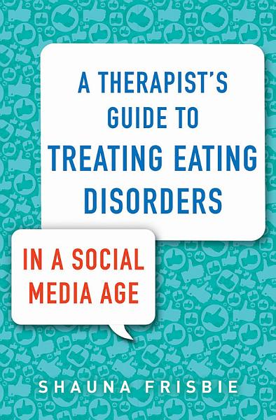 Dr. Frisbie's book, A Therapist's Guide to Treating Social Media Disorders in a Social Media Age
