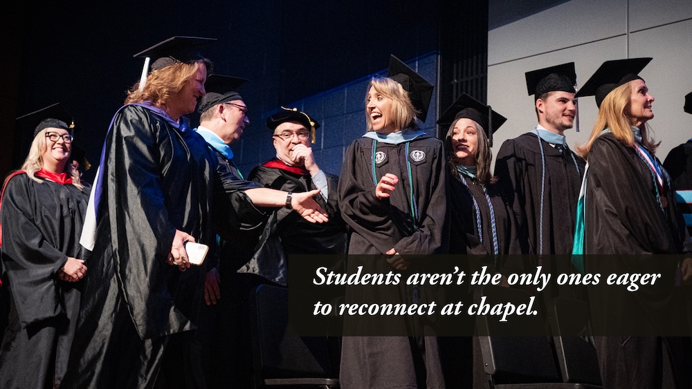 faculty members reconnecting during chapel